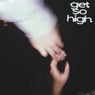 Get So High EP