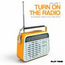 Turn On The Radio, Vol. 7 - Club Music Radio Cuts And Edits