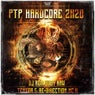 Ptp Hardcore 2K20