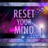 Reset Your Mind
