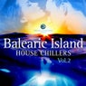 Balearic Island House Chillers, Vol.2 (Ibiza and Formentera Deepest Grooves)