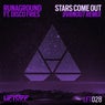 Stars Come Out (Bvrnout Remix)