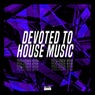 Devoted to House Music, Vol. 28