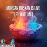 Morgan Rosxan Is Live
