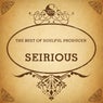 The Best of Soulful Producer: Seirious