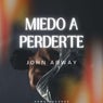 Miedo a Perderte