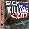 Killing In The City
