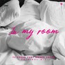 In My Room (Radio Edit)