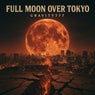 Full Moon over Tokyo