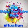 Bring Your Love Back