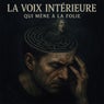 La voix intérieure qui mène à la folie