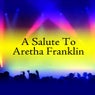 A Salute To Aretha Franklin