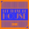 Let There Be HOUSE, Vol. 5