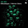 Obsoleque / Horror Story