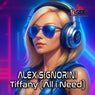 Tiffany (All I Need)