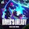 Raver's Lullaby - Extended Mix