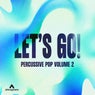 Let's Go Percussive Pop, Vol. 2
