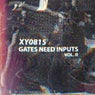 Gates Need Inputs Vol. II