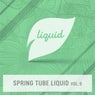 Spring Tube Liquid, Vol.9