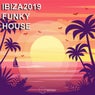 Ibiza 2019 Funky House