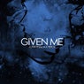 Given Me (Extended Mix)