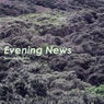 Evening News