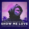 Show Me Love - Vintage Culture Extended Mix