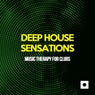 Deep House Sensations (Music Therapy For Clubs)