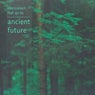 Ancient Future