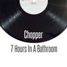 7 Hours in a Bathroom