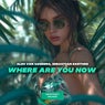 Where Are You Now