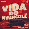 Vida Do Mwangolé (Extended Mix)
