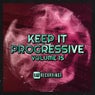 Keep It Progressive, Vol. 15