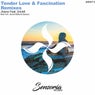 Tender Love & Fascination Remixes