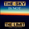 The Sky Is Not The Limit (Chillin' Lounge Journey)