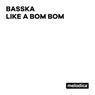Like a bom bom