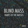Habits Of The Masses