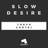 Slow Desire