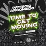 TIME TO GET MOVING