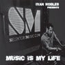Ivan Robles Presents Music Is My Life
