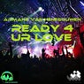 Ready 4 Ur Love
