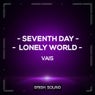 Seventh Day / Lonely World