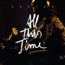 All This Time (Original Version)