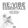 Re:Vibe Essentials - Tech House, Vol. 1