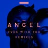 Fvxk With You (Remixes)