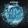 Make It Out Alive (Extended Mix)