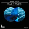 Blue Trouble