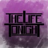 The Life Tonight