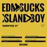 EDM Sucks / Island Boy - EP