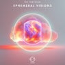 Ephemeral Visions
